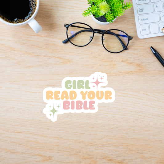 Girl Read Your Bible